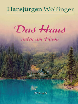 cover image of Das Haus unten am Fluss